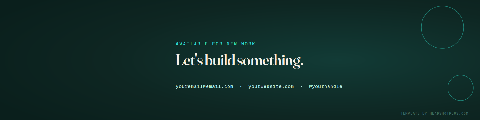 LinkedIn banner template with a dark green background, availability line, and contact information placeholder